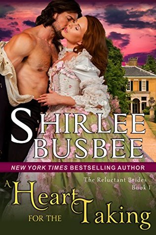 A Heart for the Taking (The Reluctant Brides Series, Book 1)