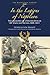 In the Legions of Napoleon: The Memoirs of a Polish Officer in Spain and Russia, 1808–1813 (The Napoleonic Library)
