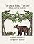 Turtle's First Winter: A Read and Find Storybook