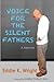 Voice For The Silent Fathers: A Memoir