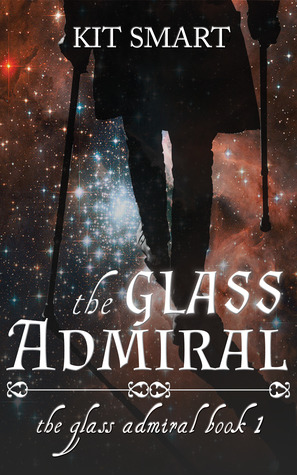 The Glass Admiral (The Glass Admiral, #1)