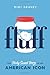 Fluff by Mimi Graney Fluff by Mimi Graney
