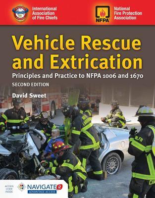Vehicle Rescue and Extrication: Principles and Practice: .