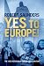 Yes to Europe!  The 1975 Referendum and Seventies Britain