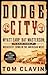 Dodge City: Wyatt Earp, Bat...
