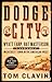 Dodge City: Wyatt Earp, Bat Masterson, and the Wickedest Town in the American West (Frontier Lawmen)