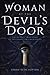 Woman at the Devil's Door: ...