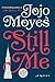 Still Me (Me Before You #3)