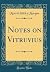 Notes on Vitruvius (Classic Reprint)