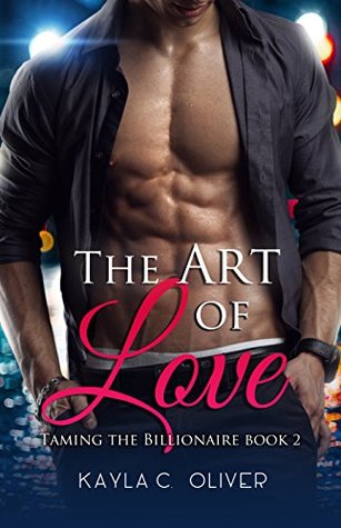 The Art of Love (Taming the Billionaire #2)