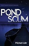 Book cover for Pond Scum (Darkthorn, #1)