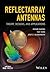 Reflectarray Antennas: Theory, Designs, and Applications (Wiley - IEEE)