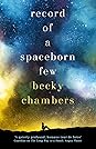 Record of a Spaceborn Few by Becky Chambers