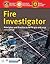 Fire Investigator: Principles and Practice to NFPA 921 and 1033: Principles and Practice to NFPA 921 and 1033