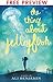 The Thing About Jellyfish - FREE PREVIEW EDITION (The First 11 Chapters)