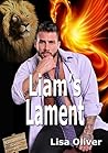 Liam's Lament by Lisa Oliver Liam's Lament by Lisa Oliver