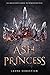Ash Princess (Ash Princess ...