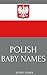 Polish Baby Names: Names from Poland for Girls and Boys