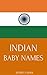 Indian Baby Names: Names from India for Girls and Boys