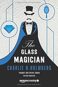 The Glass Magician (The Paper Magician, #2)
