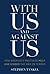 With Us and Against Us: How...