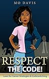 Respect The Code!: Laws of Career Strategies & Codeswitching Respect The Code!: Laws of Career Strategies & Codeswitching
