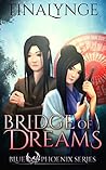 Book cover for Bridge of Dreams (Blue Phoenix, #8)