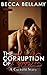 The Corruption of Anna Lee by Becca Bellamy