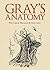 Gray's Anatomy by Henry Gray Gray's Anatomy by Henry Gray