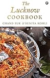 The Lucknow Cookb...