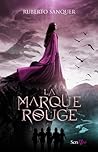 La Marque Rouge by Ruberto Sanquer