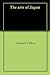 The arts of Japan by Edward Dillon
