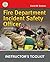 Fire Department Incident Safety Officer Instructor's ToolKit CD: .