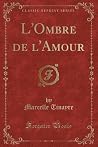 L'Ombre de l'Amou...