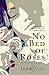 No Bed of Roses