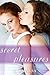 Secret Pleasures by A. Ashton