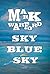 Sky Blue Sky