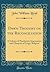 Dawn-Thought on the Reconciliation: A Volume of Pantheistic Impressions and Glimpses of Larger Religion (Classic Reprint)