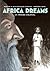 Africa Dreams (Tome 4) - Un...