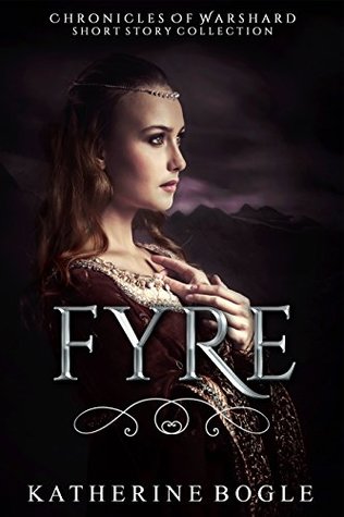 Fyre (Chronicles of Warshard #0.5)