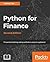 Python for Finance: Financial Modeling and Quantitative Analysis Explained