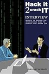 Hack it 2 crack IT - INTERVIEW: Secrets to decode the interviewer's mind to snatch that dream job