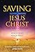 Saving Jesus Christ from Bi...