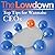 The Lowdown: Top Tips for W...