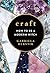 Craft: How to Be a Modern W...
