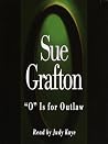 O Is for Outlaw by Sue Grafton O Is for Outlaw by Sue Grafton
