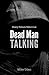 Dead Man Talking by Mike Uden