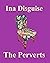 The Perverts