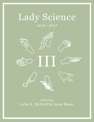 Lady Science Volume III: 2016-2017
