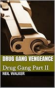Drug Gang Vengeance